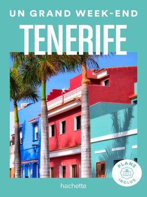 cover image of Tenerife Guide Un Grand Week-end